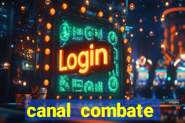 canal combate online multicanais